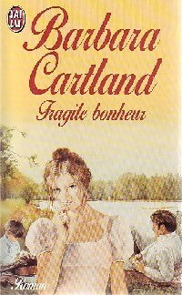 Fragile bonheur - Barbara Cartland - Livre