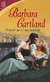 Livrenpoche : Ce serait un si beau mariage - Barbara Cartland - Livre