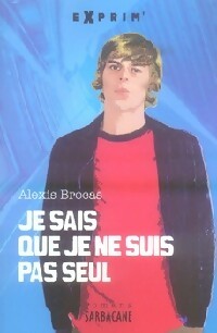 Livrenpoche : Je sais que je ne suis pas seul - Alexis Brocas - Livre