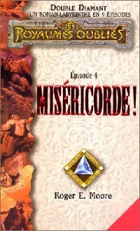 Double diamant Tome IV : Miséricorde ! - Roger E. Moore - Livre