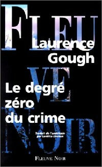 Livrenpoche : Le dégré zéro du crime - Laurence Gough - Livre