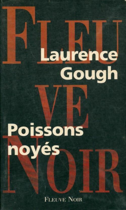 Livrenpoche : Poissons noyés - Laurence Gough - Livre