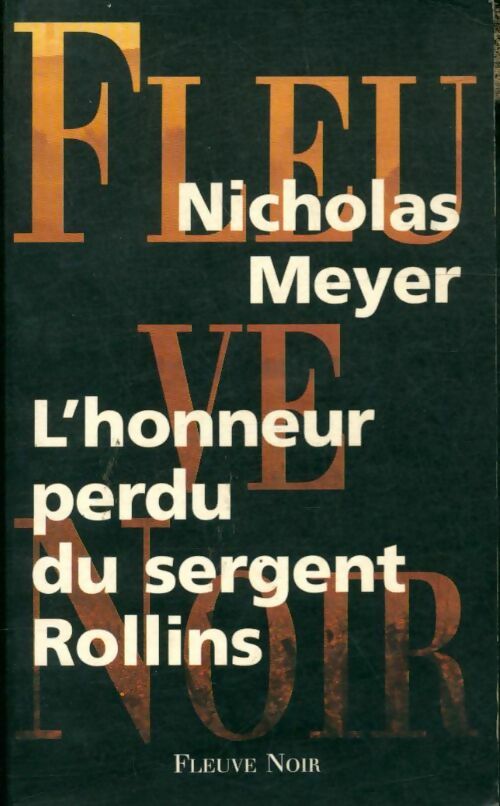 L'honneur perdu du Sergent Rollins - Nicholas Meyer -  Fleuve Noir - Livre