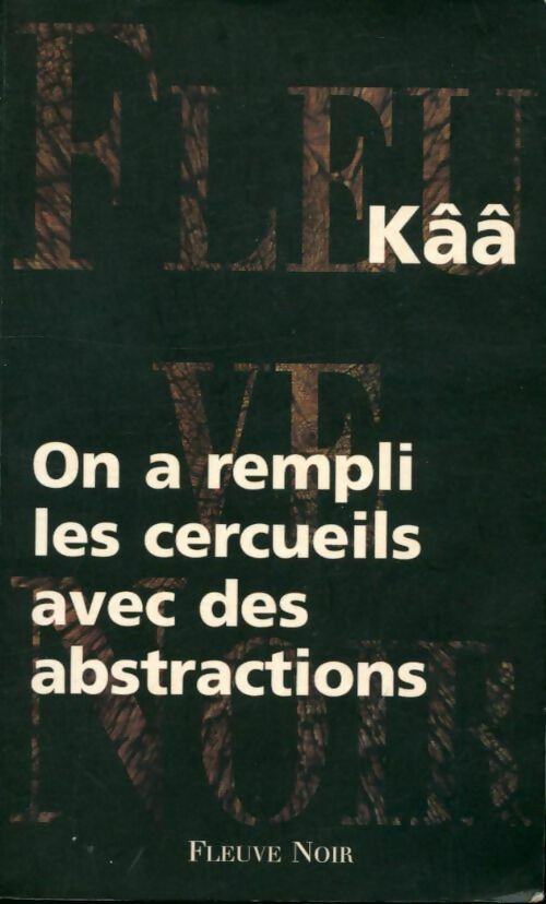 Livrenpoche : On a rempli les cercueils avec des abstractions - Kââ - Livre
