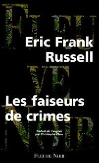 Les faiseurs de crimes - Eric Frank Russell -  Fleuve Noir - Livre