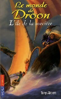Livrenpoche : Le monde de Droon Tome III : L'île de la sorcière - Tony Abbott - Livre