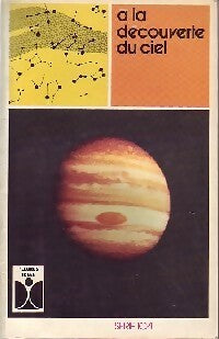 Livrenpoche : A la découverte du ciel - Bernard Isselin - Livre