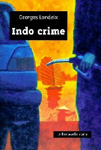 Livrenpoche : Indo crime - Georges Londeix - Livre