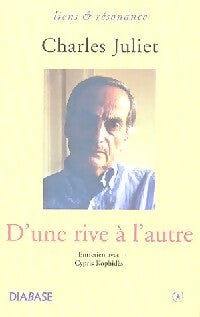 Livrenpoche : D'une rive à l'autre - Charles Juliet - Livre