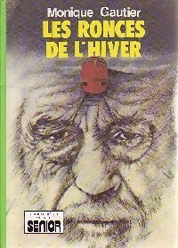 Livrenpoche : Les ronces de l'hiver - Monique Gautier - Livre