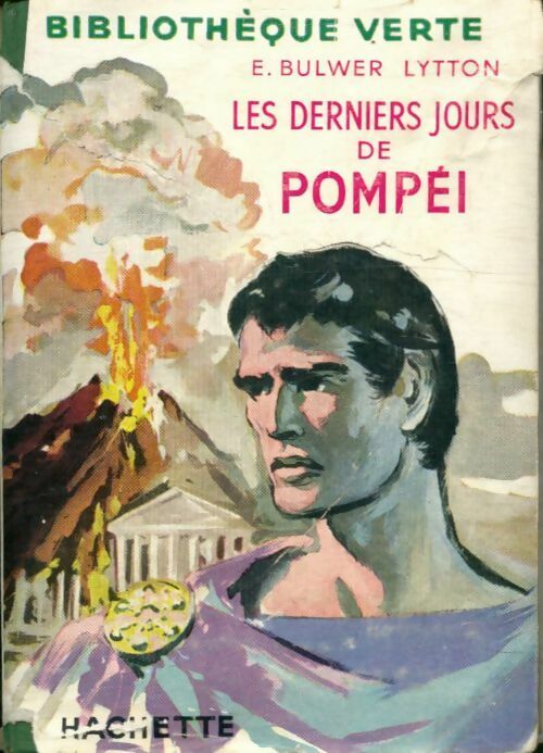 Livrenpoche : Les derniers jours de Pompéi - Edward George Bulwer-Lytton - Livre