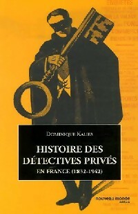 Livrenpoche : Histoire des détectives privés - Dominique Kalifa - Livre