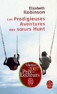 Livrenpoche : Les prodigieuses aventures des soeurs Hunt - Elisabeth Robinson - Livre