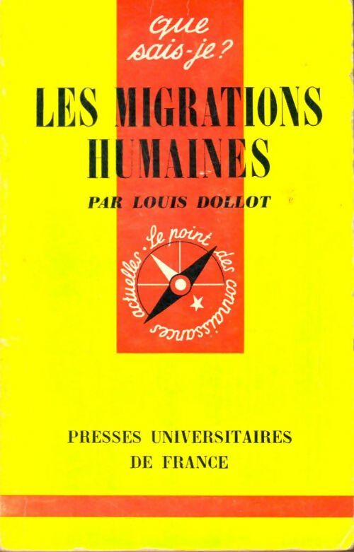 Les migrations humaines - Louis Dollot -  Que sais-je - Livre