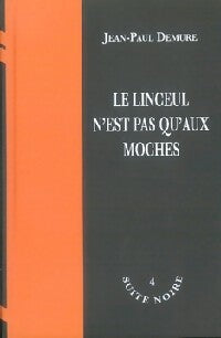 Livrenpoche : Le linceul n'est pas qu'aux moches - Jean-Paul Demure - Livre