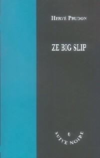 Livrenpoche : Ze big slip - Hervé Prudon - Livre