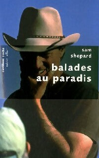 Livrenpoche : Balades au paradis - Sam Shepard - Livre