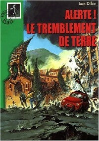Livrenpoche : Alerte ! Le tremblement de terre - Jack Dillon - Livre