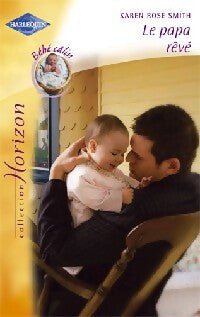 Livrenpoche : Le papa rêvé - Karen Rose Smith - Livre