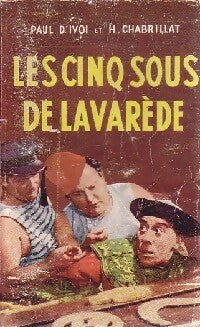 Livrenpoche : Les cinq sous de Lavarède - Henri Chabrillat - Livre