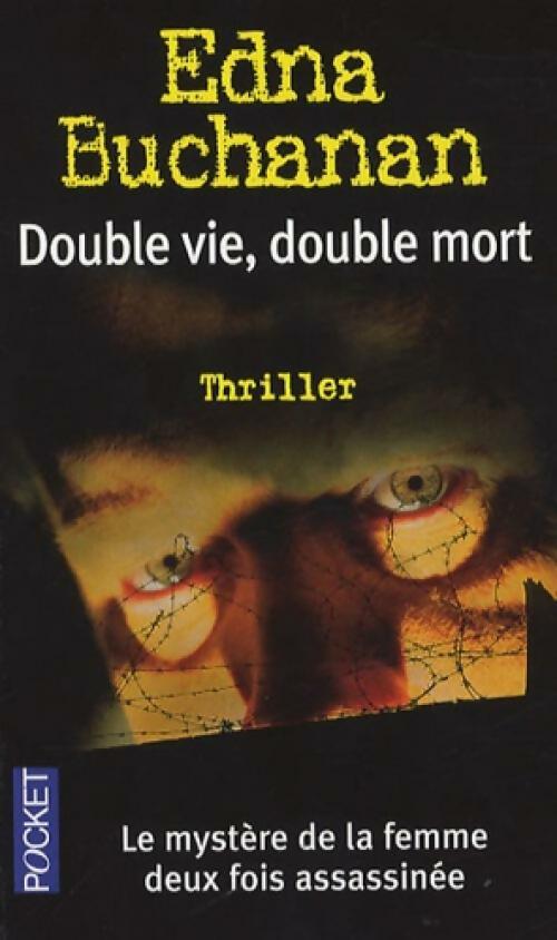 Double vie, double mort - Edna Buchanan - Livre