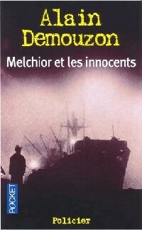 Melchior et les innocents - Alain Demouzon -  Pocket - Livre