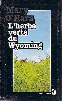Livrenpoche : L'herbe verte du Wyoming - Mary O'Hara - Livre