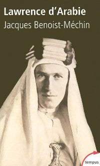 Livrenpoche : Lawrence d'Arabie - Jacques Benoist-Méchin - Livre