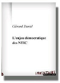 Livrenpoche : L'enjeu démocratique des NTIC - Gérard David - Livre