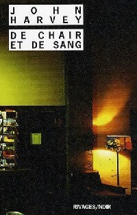 Livrenpoche : De chair et de sang - John Harvey - Livre