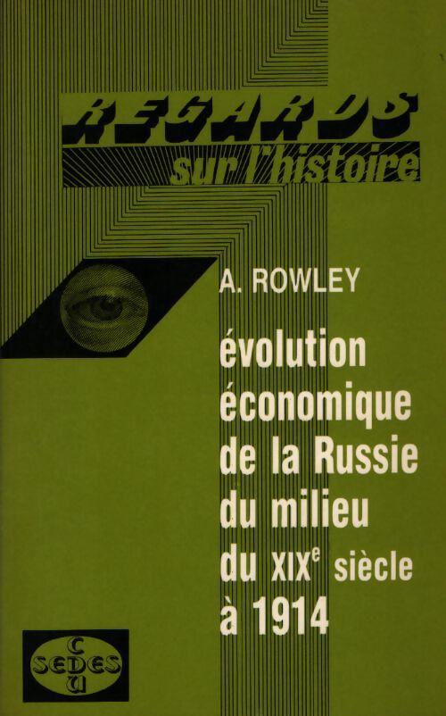 Evolution économique de la Russie du milieu du XIXe siècle à 1914 - Anthony Rowley - Livre
