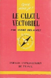 Livrenpoche : Le calcul vectoriel - André Delachet - Livre