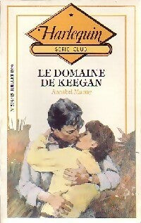 Livrenpoche : Le domaine de Keegan - Annabel Murray - Livre