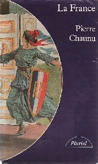 Livrenpoche : La France - Pierre Chaunu - Livre