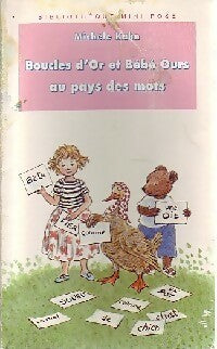 Livrenpoche : Boucles d'or et bébé ours au pays des mots - Michèle Kahn - Livre