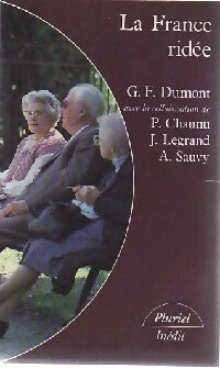 Livrenpoche : La France ridée - Alfred Sauvy, Pierre Chaunu, J. Legrand, Gérard-François Dumont - Livre