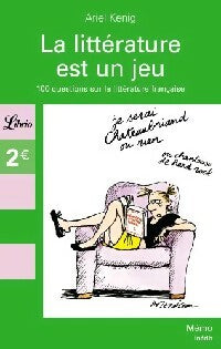 Livrenpoche : La littérature est un jeu - Ariel Kenig - Livre
