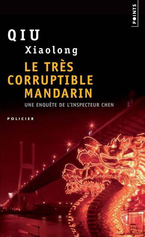 Livrenpoche : Le très corruptible mandarin - Xiaolong Qiu - Livre