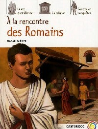 Livrenpoche : A la rencontre des Romains - Magali Wiéner - Livre