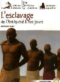 Livrenpoche : L'esclavage de l'antiquité à nos jours - Mathilde Giard-Weiss - Livre