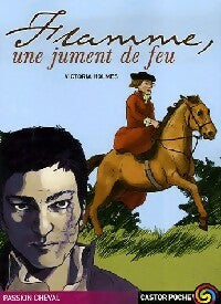 Livrenpoche : Flamme, une jument de feu - Victoria Holmes - Livre
