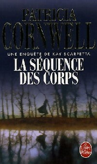 Livrenpoche : La séquence des corps - Patricia Daniels Cornwell - Livre
