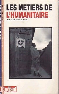Livrenpoche : Les métiers de l'humanitaire - Jean-Christophe Servant - Livre