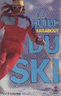 Le guide marabout du ski - Yves Gaudez -  Service - Livre