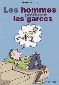 Livrenpoche : Les hommes préfèrent les garces - Frédéric Ploton - Livre