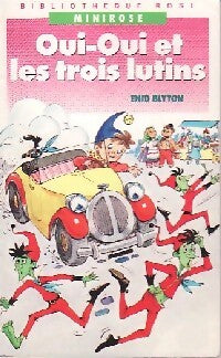 Livrenpoche : Oui-Oui et les trois lutins - Enid Blyton - Livre