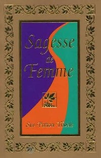 Livrenpoche : Sagesse de femme - Sue Patton-Thoele - Livre