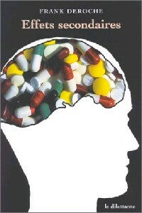 Livrenpoche : Effets secondaires - Frank Deroche - Livre