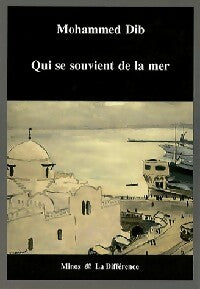 Livrenpoche : Qui se souvient de la mer ? - Mohammed Dib - Livre
