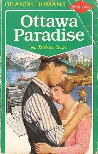 Ottawa Paradise - Barbara Cooper -  Grands Romans - Livre